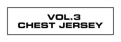 VOL.3 CHEST JERSEY